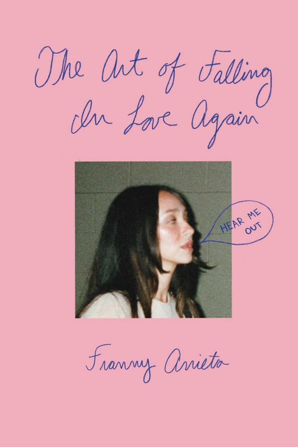 The Art of Falling in Love Again by Franny Arrieta (Softcover Book)